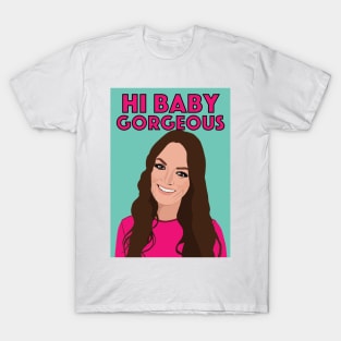Lisa Barlow | HI BABY GORGEOUS | Real Housewives of Salt Lake City (RHOSLC) T-Shirt